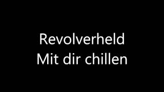 Watch Revolverheld Mit Dir Chillen video
