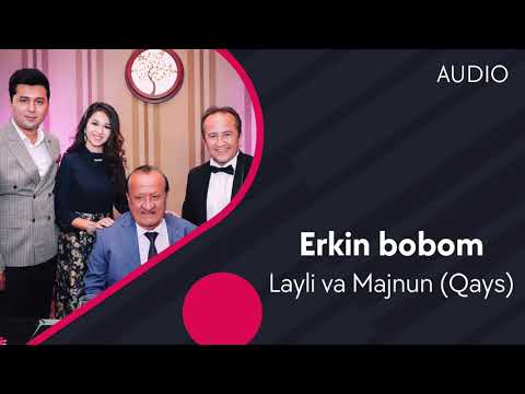 Layli Va Majnun Qays - Erkin Bobom