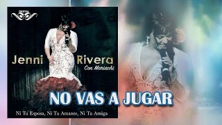 Watch Jenni Rivera No Vas A Jugar video