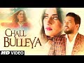 Chall Bulleya New Hindi Song | Tehseen Chauhaan, Sanam Marvi | Latest Video Song 2018