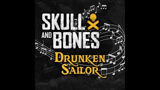 Drunken Sailor [English] | Skull And Bones Shanty Lyrics & Ambience | Skull And Bones Soundtrack