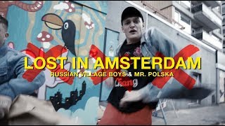 Russian Village Boys & Mr. Polska - Lost In Amsterdam