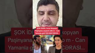Şok İddia Anna Akopyan Paşinyana Türk Aktyorla Xəyanət Edib? - Gizli Eşq Macərası...