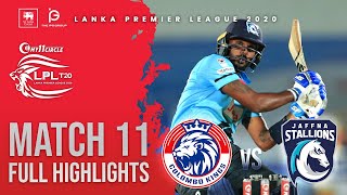 Match 11 | Colombo vs Jaffna Stallions | Full Match Highlights