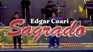 Edgar Coari Y Su Grupo Sagrado - En Vivo Solo Éxitos Arequipa Perú 2025