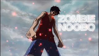 Zombie - One Piece Editamv