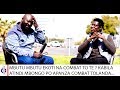 MBUTU MBUTU EKOTI NA COMBAT TO TE ? KABILA ATINDI MBONGO PO APANZA COMBAT TOLANDA