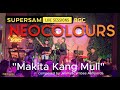 MAKITA KANG MULI ft NeoColours live in Supersam BGC [HQ Audio]