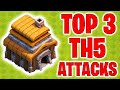 TH5 Attack Strategy  - TOP 3 Attacks - Clash of Clans 2021
