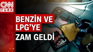 Benzine 2.18 lira, LPG'ye 54 kuruş zam yapıldı