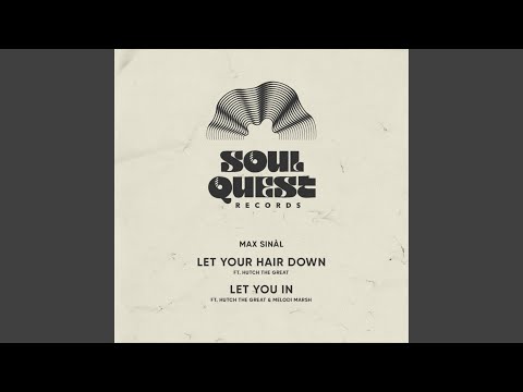 Let Your Hair Down (Original Mix)
