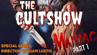 Episode 15 Maniac w/ William Lustig part 1