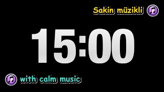 15 Dakika Süre Geri Sayımısakin Müzikli 15 Minute Timerwith Calm Music