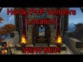 WoW MoP- Horde PvP Vendor Location