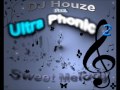 DJ Houze Feat. Ultra Phonic 2 - Sweet Melody