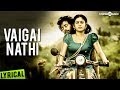 Vaigai Nathi Official Full Song - Nedunchalai