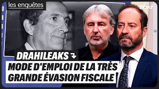 Drahileaks Mode Demploi De La Très Grande Évasion Fiscale