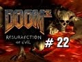 Doom 3: Resurrection Of Evil - Playthrough Part 22