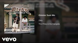 Watch Dirty Gimme Sum Mo video