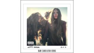 Lady Gaga - G.u.y. (Rami Samir Afuni Remix)