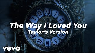 Watch Taylor Swift The Way I Loved You video