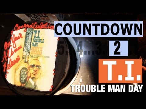 T.I. "Countdown To Trouble Man" Episode 5 (Trouble Man Day)