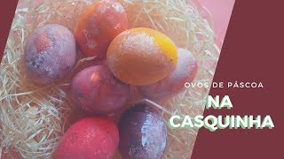 Ovos de Páscoa na Casquinha