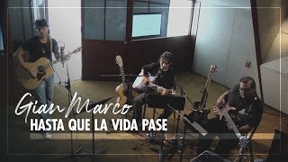 Gian Marco - Hasta Que La Vida Pase