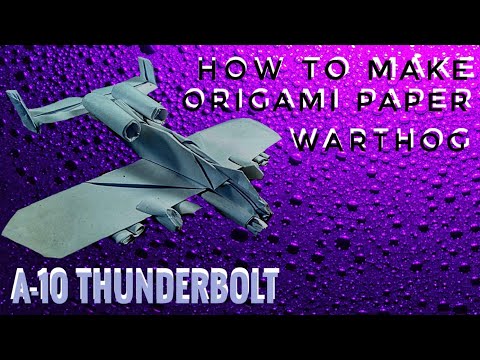 How to make paper origami A-10 THUNDERBOLT (warthog)
