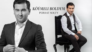Perhat Solty - Koymeli Boldum