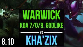 WARWICK vs KHA'ZIX (JUNGLE) ~ KDA 7/0/9, Godlike, 600+ games ~ NA Challenger ~ Patch 8.10