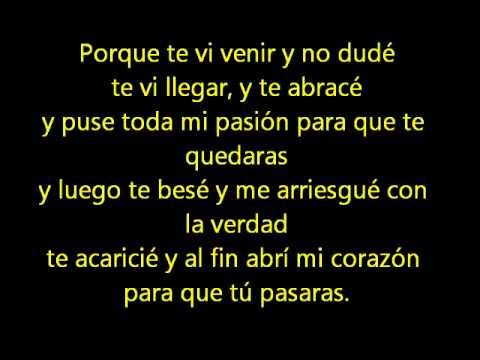 LETRA DE TE VI VENIR DE SIN BANDERA letra de te vi venir de sin bandera: