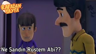 Ne Sandın Rüstem Abi?