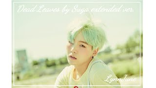 Dead Leaves by Suga extended ver. - SUGA Twitter Update 160116