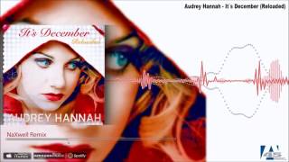 Watch Audrey Hannah Its December video