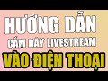 HƯỚNG DẪN KẾT NỐI DÂY LIVE QUA ĐIỆN THOẠI ĐỂ LIVE FB, BIGO LIVE 0926464549 TRƯỜNG LINH VÕ AUTO TUNE