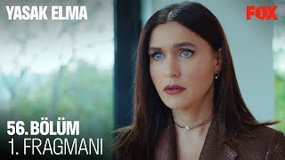 Yasak Elma 56. Bölüm 1. Fragmanı