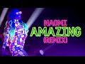 Naomi - Amazing (Remix) (Entrance Theme)30 minutes