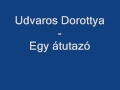 Udvaros Dorottya - Egy átutazó