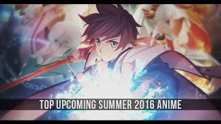 Top Upcoming Summer 2016 Anime
