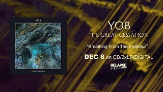 Watch Yob Breathing From The Shallows video