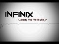 Infinix - Look to the Sky