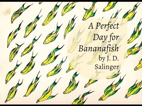 A perfect day for bananafish essays
