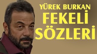 Fekelinin Unutulmaz Sözleri Yeni̇ - Bir Zamanlar Ova Kibirle Uçamazsın Yüzemezsin Ötemezsin