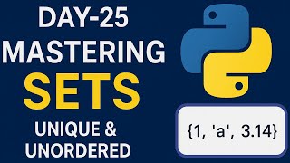 Day 25 Python Set And Set Methods Tutorial Beginner Friendly