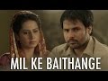 Mil Ke Baithange | Angrej | Amrinder Gill | Full Music Video