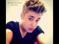 'You are my Dream' Part 132 - A Justin Bieber Lovestory