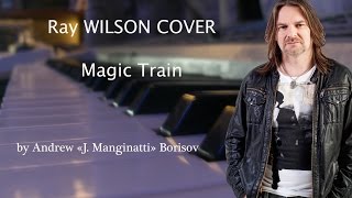 Watch Ray Wilson Magic Train video