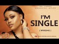 I'M SINGLE: part 02 ( MWISHO ) SIMULIZI YA MAPENZI, By Ankojay