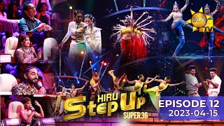 Hiru StepUp - Season 01 | Episode 12 | 2023-04-15
